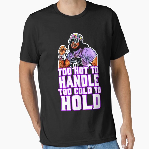 Item preview, TOO HOT TO HANDLE TOO COLD TO HOLD  Classic designed and sold by mitchhhloggan.