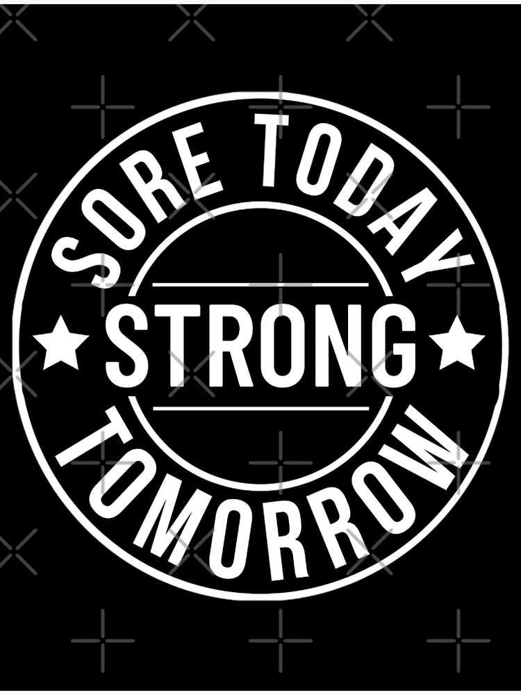 Sore today strong tomorrow lettering Royalty Free Vector