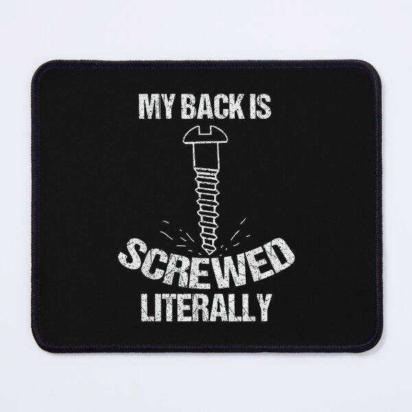 Item preview, Funny My Back Is Screwed Literally Cute Surgery Gift designed and sold by PoojaSami.