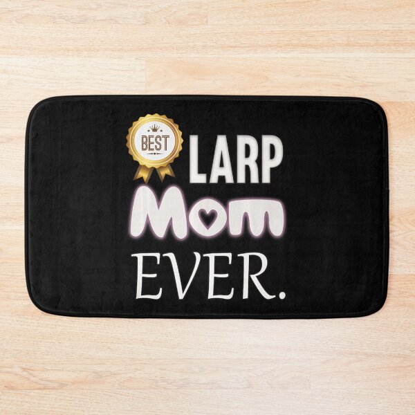 Item preview, Best Live Action Role Playing Mom Ever Larp   designed and sold by SmokeWorks1.