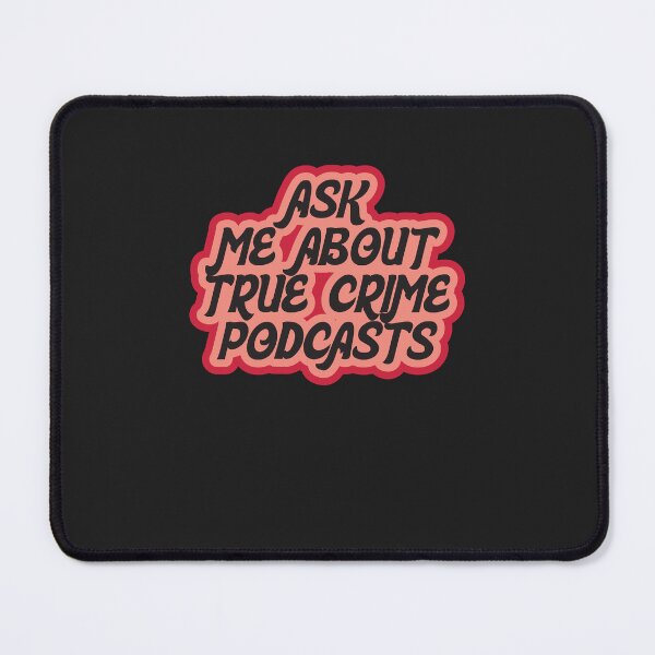 Item preview, Ask Me About True Crime Podcasts Sticker designed and sold by JakariEzer.