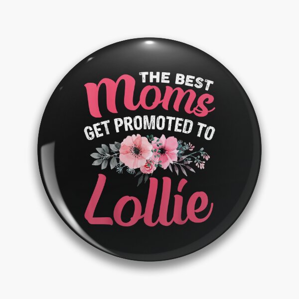 Item preview, The Best Moms Get Promoted To Lollie Grandma Mother's day designed and sold by Lucius41244.