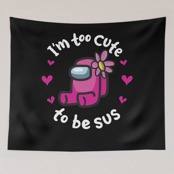 Item preview, Too Cute To Be Sus  designed and sold by FrankBrown7.