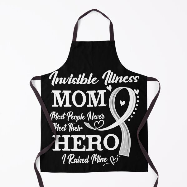 Item preview, Proud Invisible Illness Mom Most People Never Meet Their Hero I Raised Mine Invisible Illness Awareness designed and sold by Kohend.