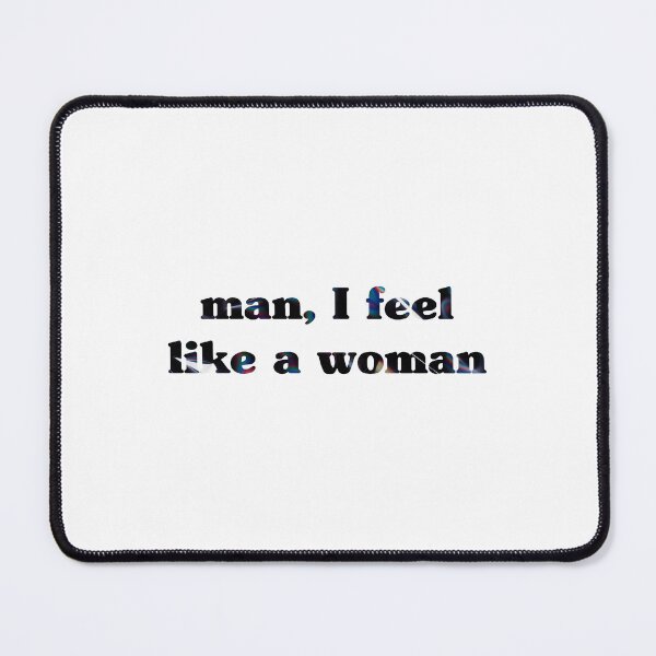 Item preview, I feel like a woman designed and sold by FaCurls.