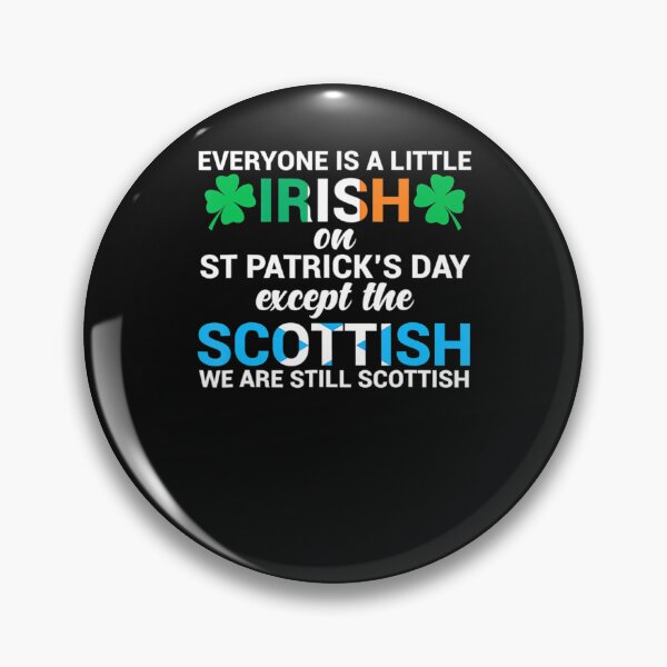 Item preview, Everyone Is Irish Except Scottish On St Patrick's Day designed and sold by Luke Cantrell.