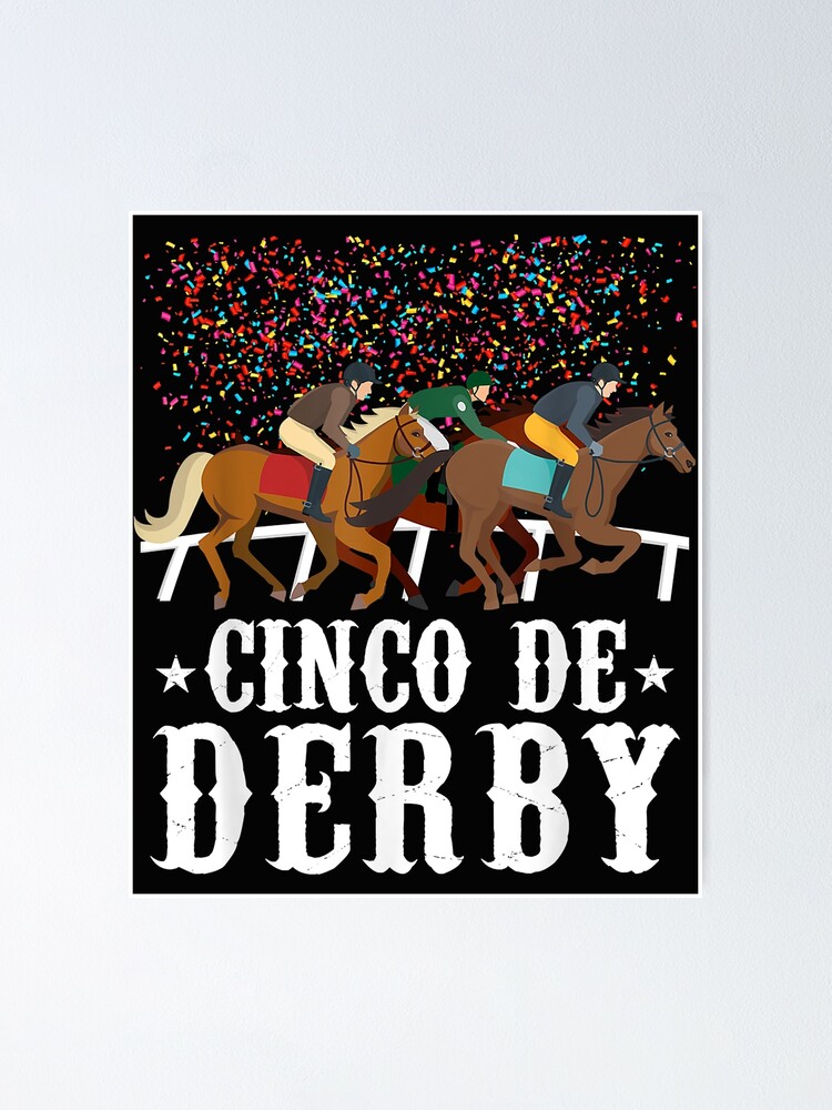 Cinco De Derby Shirt Mexican Kentucky Horse Race