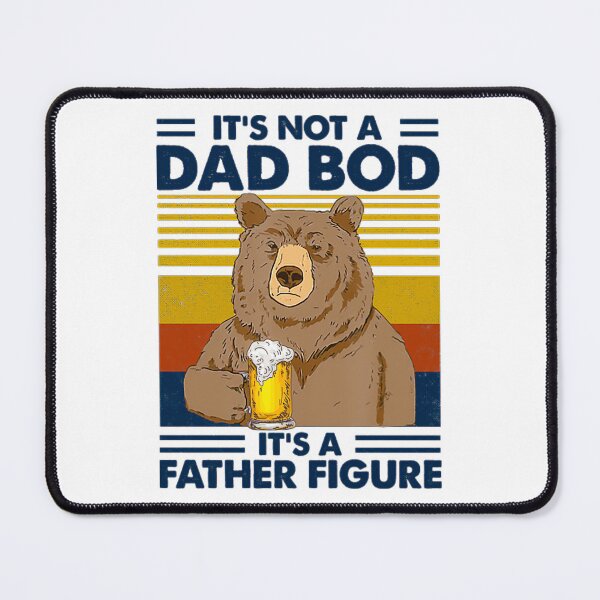 Item preview, Humor Saying It's Not A Dad Bod It's A Father Figure Vintage Bear Drinking Beer Lover Fathers Day Gifts designed and sold by Fatherday.