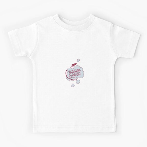 Imagination will take you everywhere Kids T-Shirt