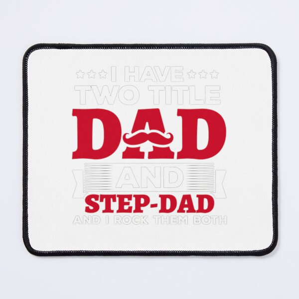Item preview, I Have Two Titles Dad And Step-Dad Funny Father's Day designed and sold by Fatherday.