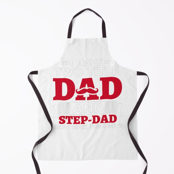 Item preview, I Have Two Titles Dad And Step-Dad Funny Father's Day designed and sold by Fatherday.