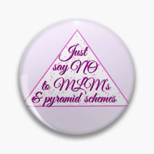 Item preview, Just say no to mlm’s and pyramid schemes designed and sold by MeltingQuill.