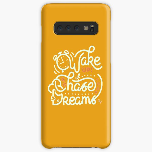 Wake up! Go chase your dreams! Samsung Galaxy Snap Case