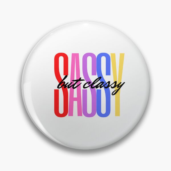 Item preview,  Sassy But Classy designed and sold by Preciousknw1.