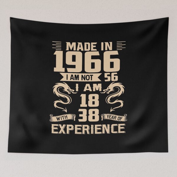 Item preview, Dragon Made In 1966 I Am Not 56 I Am 18 With 38 Years Of Experience designed and sold by AraJordeStore.