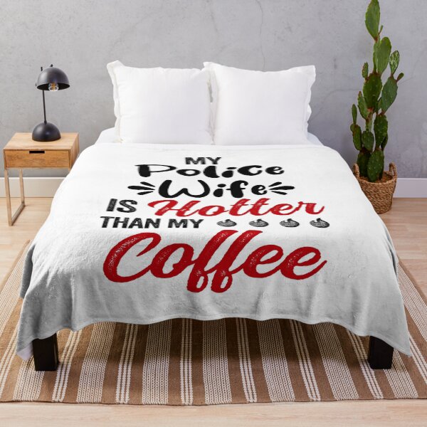 Item preview, My Wife Is Hotter Than My Coffee Mug Mothers Day Birthday Funny Police designed and sold by EasyPrintGift.