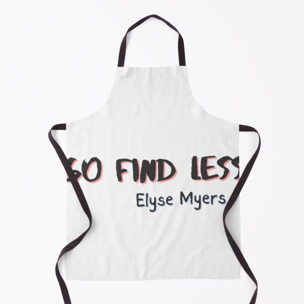 Item preview, Elyse Myers-go find less designed and sold by Flashmart99.