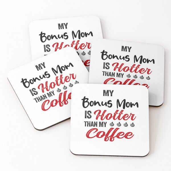 Item preview, My Bonus Mom Is Hotter Than My Coffee Mug Mothers Day Birthday Funny Stepmom designed and sold by EasyPrintGift.