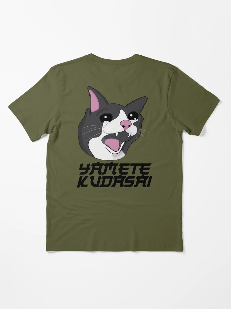 Yamete Kudasai Meme Crying Screaming Cat Yamero Japanese - Cat Memes -  T-Shirt