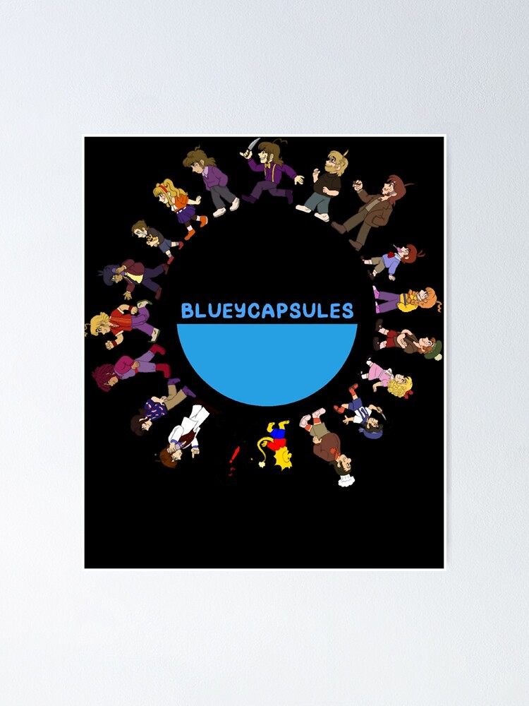 BlueyCapsules  Poster for Sale by NoelCollins