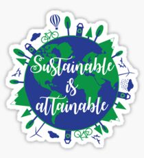 Sustainable is Attainable Sticker