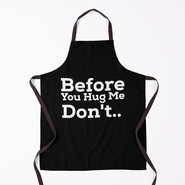 Item preview, Before you hug me  don't designed and sold by KHELISTORE.
