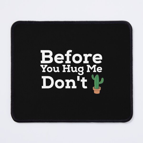 Item preview, Before you hug me don't designed and sold by KHELISTORE.