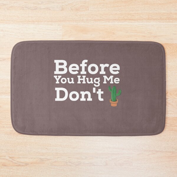 Item preview,  Before you hug me  don't designed and sold by KHELISTORE.