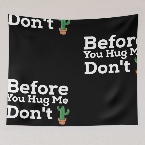 Item preview,  Before you hug me  don't designed and sold by KHELISTORE.