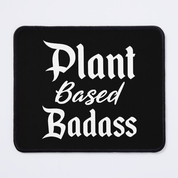 Item preview, Plant Based Badass designed and sold by DrusillaAmelina.
