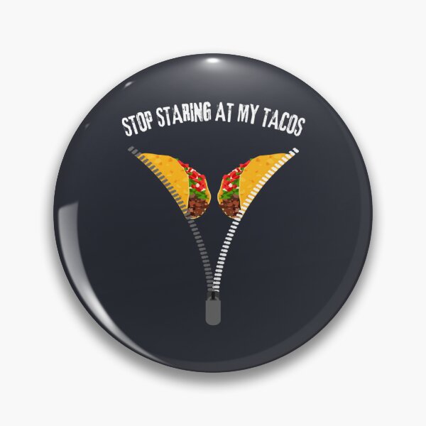 Item preview, Stop Staring At My Tacos designed and sold by grafa-desigaza.