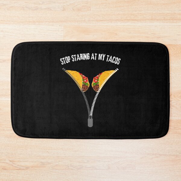 Item preview, Stop Staring At My Tacos designed and sold by grafa-desigaza.
