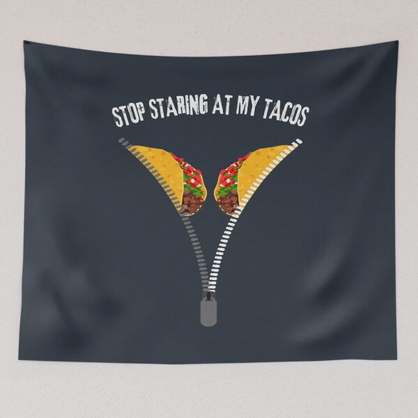 Item preview, Stop Staring At My Tacos designed and sold by grafa-desigaza.