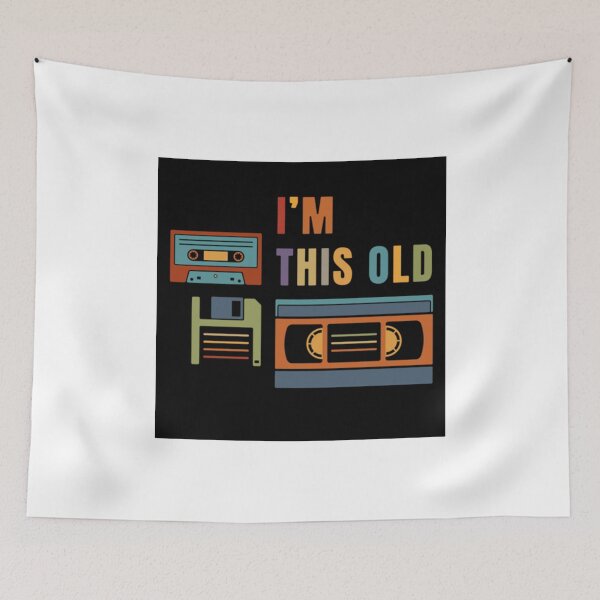 Item preview, Vintage Im this old  Old data storage media designed and sold by grafa-desigaza.