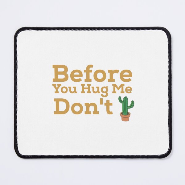 Item preview, Before you hug me don't funny captus illustration designed and sold by KHELISTORE.