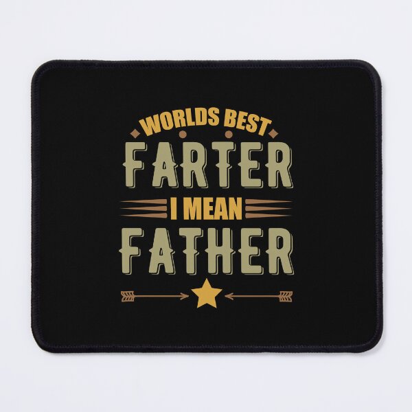 Item preview, WORLDS BEST FARTER, I MEAN FATHER. designed and sold by Kalit Designs.
