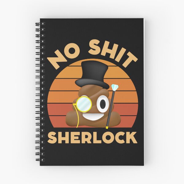 Item preview, No Shit Sherlock | Funny Poop designed and sold by mattades.