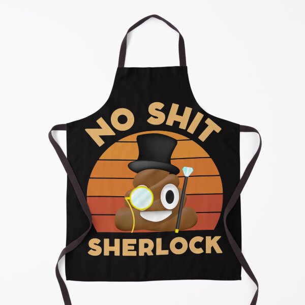 Item preview, No Shit Sherlock | Funny Poop designed and sold by mattades.