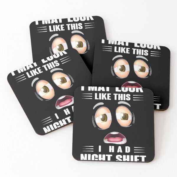 Item preview, I Look Like This. I Had Night Shift designed and sold by Kaaimaan.