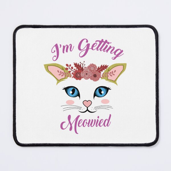 Item preview, I'm getting meowied designed and sold by SheetalKibe.