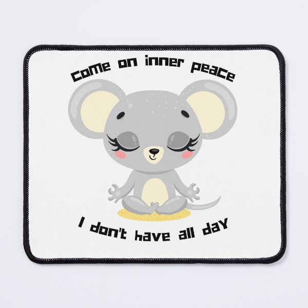 Item preview, Funny Come On Inner Peace I Don't Have All Day Meditation cute animals designed and sold by selfesteeem.