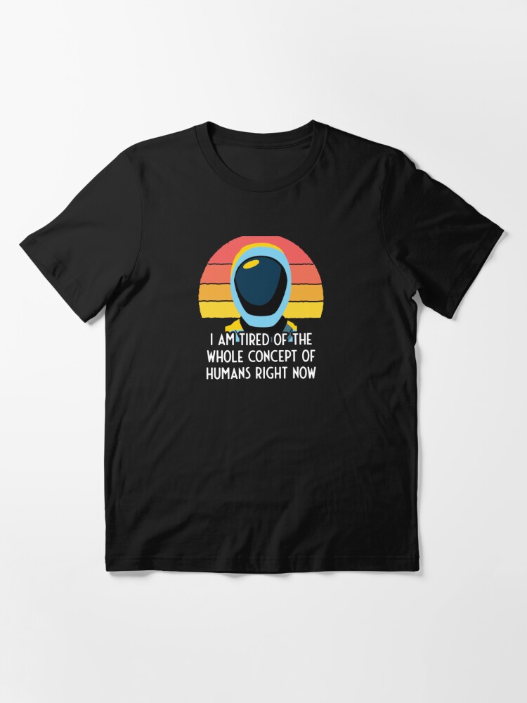 Murderbot Diaries SecUnit Is Tired of Humans | Essential T-Shirt