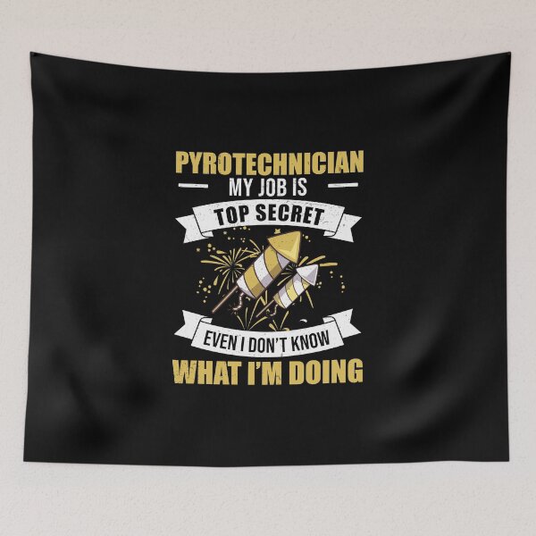 Item preview, Pyrotechnician Top Secret Job Fireworks Director designed and sold by StrongShirts.