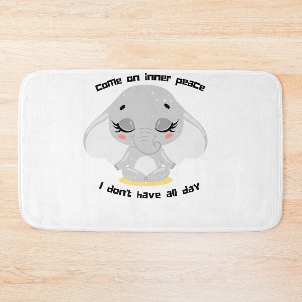 Item preview, Funny Come On Inner Peace I Don't Have All Day Meditation cute animals funny elephant meditate designed and sold by selfesteeem.