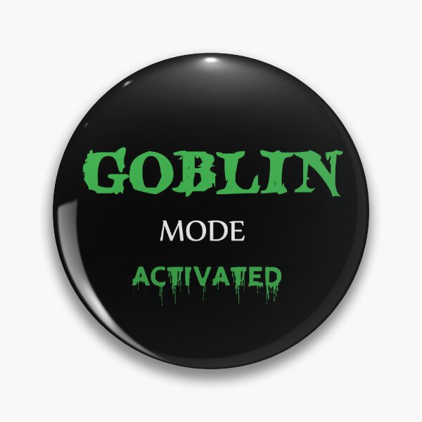 Item preview, Goblin Mode on Meme - goblin mode activated  funny social distancing meme designed and sold by Raiko-art.