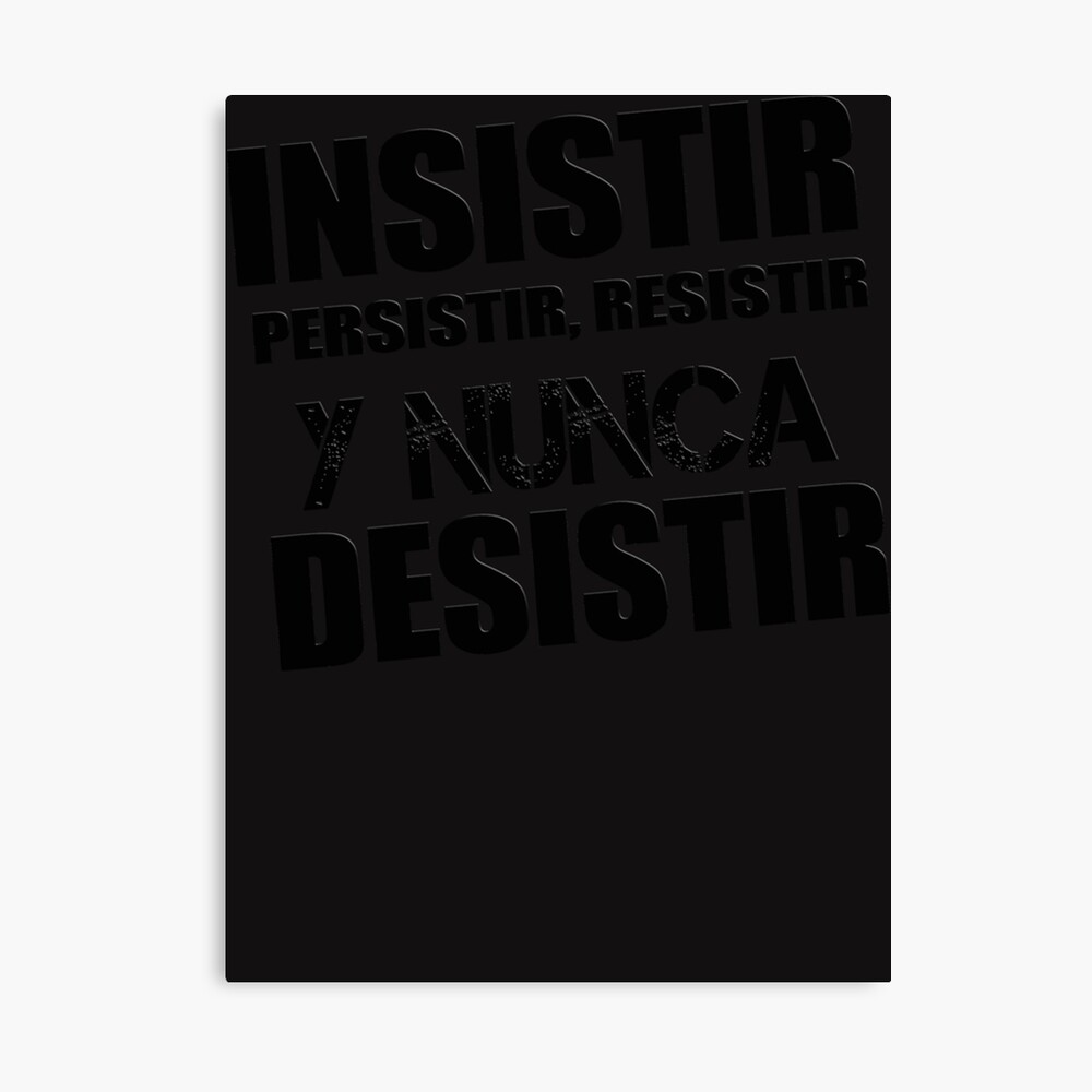 Español divertido - Funny Spanish Insistir Persistir Resistir Y Nunca  Desistir Essential T-Shirt Sticker for Sale by MarvinPhillip