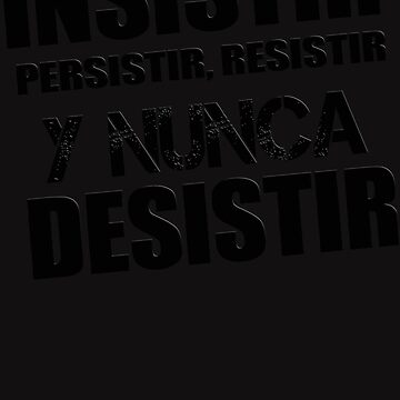 Español divertido - Funny Spanish Insistir Persistir Resistir Y Nunca  Desistir Essential T-Shirt Sticker for Sale by MarvinPhillip