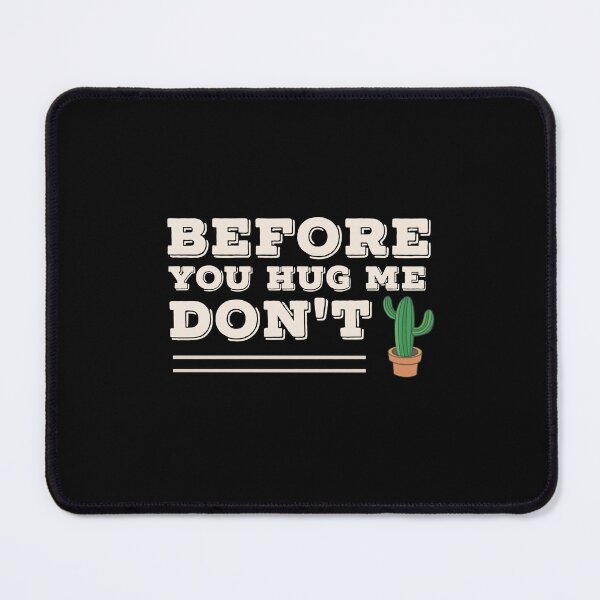 Item preview, Before you hug me don't funny captus illustration designed and sold by KHELISTORE.