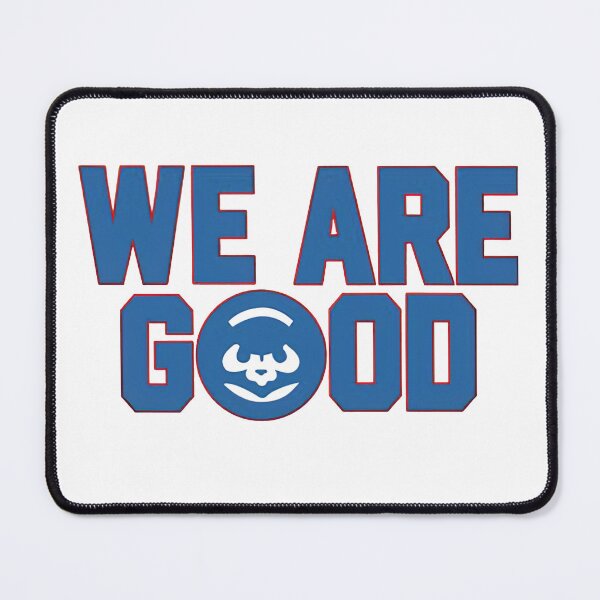 Item preview, we are good cubs designed and sold by chobanthiban.