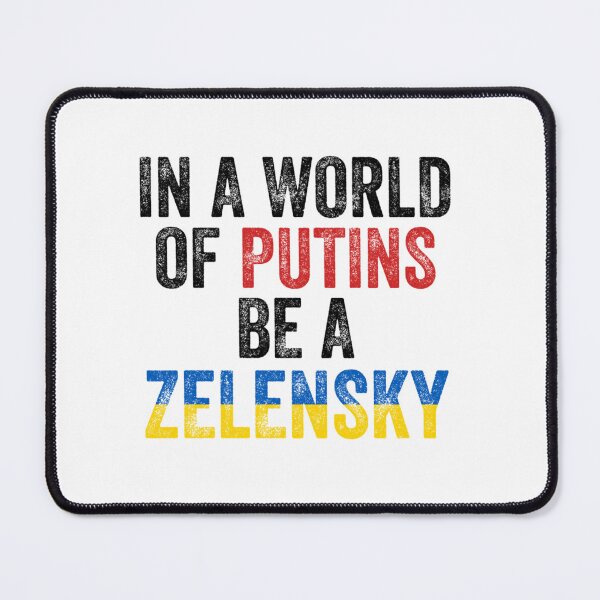 Item preview, In A World Of Putins Be A Zelensky designed and sold by Thresholds.